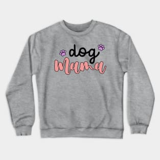 Dog Mama Crewneck Sweatshirt